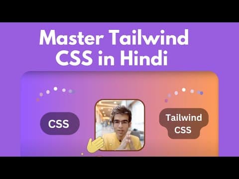 Master Tailwind CSS in 30 Minutes